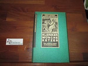 Image du vendeur pour Kleriker, Mnche, Ketzer : das religise Leben im Hochmittelalter. ; Martin Erbstsser mis en vente par Antiquariat im Kaiserviertel | Wimbauer Buchversand