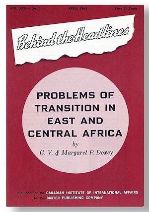 Bild des Verkufers fr Problems of Transition in East and Central Africa [Behind the Headlines, Vol. XXII, no. 5, April, 1963] zum Verkauf von Lorne Bair Rare Books, ABAA