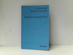 Bild des Verkufers fr Deutsche Liebesgedichte: (Texte und Materialien fr den Unterricht) zum Verkauf von ABC Versand e.K.