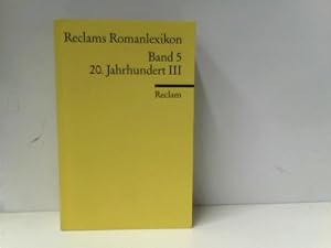 Bild des Verkufers fr Reclams Romanlexikon: 20. Jahrhundert III zum Verkauf von ABC Versand e.K.