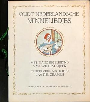 Oudt-Nederlandssche minneliedjes met pianobegeleiding van Willem Pijper. Illustraties in kleuren ...