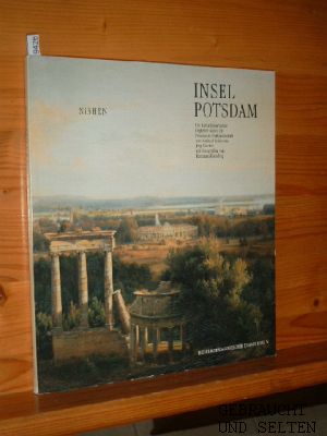 Insel Potsdam : ein kulturhistorischer Begleiter durch die Potsdamer Parklandschaft. Museumspädag...