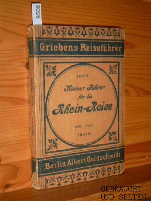 Kleiner Führer für die Rhein-Reise von Cöln bis Frankfurt : Ausz. aus d. 28. Aufl. d. grösseren F...