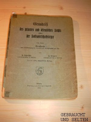 Immagine del venditore per Strafrecht unter Bercksichtigung des Entwurfs zum Strafgesetzbuch von 1925. Grundriss des privaten und ffentlichen Rechts sowie der Volkswirtschaftlehre Bd. 8. venduto da Versandantiquariat Gebraucht und Selten