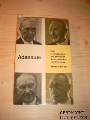 Imagen del vendedor de Adenauer : Eine biograph. u. polit. Dokumentation. a la venta por Versandantiquariat Gebraucht und Selten