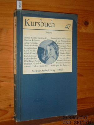 Kursbuch 47 - Frauen. Hrsg. v. Karl Markus Michel u. Harald Wieser. Unter Mitarbeit von Hans Magn...