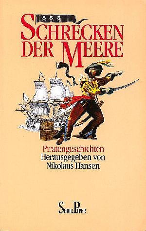 Bild des Verkufers fr Schrecken der Meere : Piratengeschichten zum Verkauf von Versandantiquariat Gebraucht und Selten