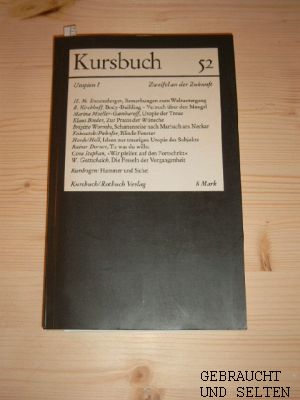 Kursbuch 52 - Utopien I - Zweifel an der Zukunft. Hrsg. v. Karl Markus Michel u. Harald Wieser. U...