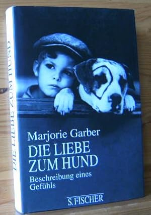 Bild des Verkufers fr Die Liebe zum Hund : Beschreibung eines Gefhls. Aus dem Amerikanischen von Hans Voges. Titel der Originalausgabe: Dog love zum Verkauf von Versandantiquariat Gebraucht und Selten