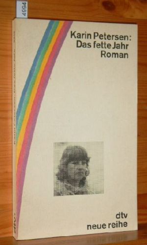 Seller image for Das fette Jahr : Roman. dtv , 6316 : Neue Reihe for sale by Versandantiquariat Gebraucht und Selten