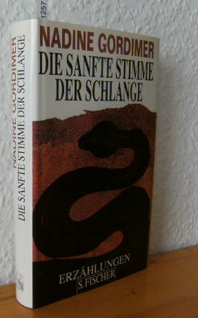 Seller image for DIE SANFTE STIMME DER SCHLANGE : Erzhlungen. Aus dem Engl. von Katrine von Hutten. Titel der Originalausgabe: The soft voice of the serpent for sale by Versandantiquariat Gebraucht und Selten