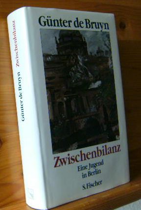 Bild des Verkufers fr Zwischenbilanz : Eine Jugend in Berlin. zum Verkauf von Versandantiquariat Gebraucht und Selten