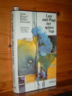 Lust und Plage der späten Tage : neue Briefe der Autorinnen von "Wo ist denn meine Brille?". Anne...