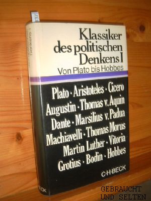 Seller image for Klassiker des politischen Denkens. Erster Band: von Plato bis Hobbes. for sale by Versandantiquariat Gebraucht und Selten