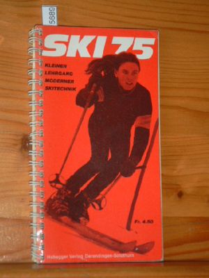 Bild des Verkufers fr Ski 75. Kleiner Lehrgang moderner Skitechnik. zum Verkauf von Versandantiquariat Gebraucht und Selten