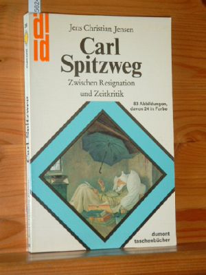 Carl Spitzweg : zwischen Resignation u. Zeitkritik. dumont-kunst-taschenbücher , 26