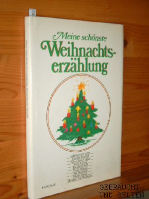 Bild des Verkufers fr Meine schnste Weihnachtserzhlung. aufgeschrieben von Dagmar Berghoff . u. ges. von Anja Reuther. zum Verkauf von Versandantiquariat Gebraucht und Selten