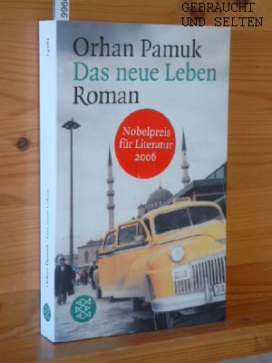 Bild des Verkufers fr Das neue Leben : Roman. Aus dem Trk. von Ingrid Iren, Fischer ; 14561. zum Verkauf von Versandantiquariat Gebraucht und Selten