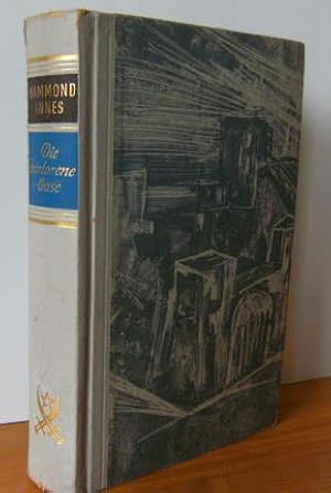 DIE VERLORENE OASE - Roman aus Arabien [Aus dem Englischen übersetzt von Margot Fuerst.Titel der ...