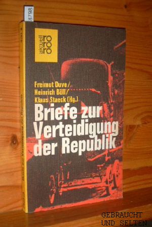 Briefe zur Verteidigung der Republik. Freimut Duve ., rororo ; 4191 : rororo aktuell.