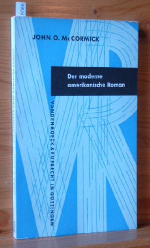 Bild des Verkufers fr Der moderne amerikanische Roman. John O. McCormick. [bers. aus d. Amerikan. von Elisabeth Killy], Kleine Vandenhoeck-Reihe , 94/95/95a zum Verkauf von Versandantiquariat Gebraucht und Selten