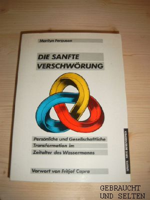 Bild des Verkufers fr Die sanfte Verschwrung : persnl. u. gesellschaftl. Transformation im Zeitalter d. Wassermanns. [Vorw. von Fritjof Capra. Aus d. Amerikan. von Thomas Reichau], Neue Dimensionen zum Verkauf von Versandantiquariat Gebraucht und Selten