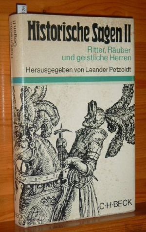 Seller image for Historische Sagen. - Bd. 2., Ritter, Ruber und geistliche Herren for sale by Versandantiquariat Gebraucht und Selten
