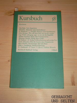 Kursbuch 58 - Karrieren. Hrsg. v. Karl Markus Michel u. Harald Wieser. Unter Mitarbeit von Hans M...