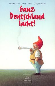 Seller image for Ganz Deutschland lacht! : 50 deutsche Jahre im Spiegel ihrer Witze for sale by Versandantiquariat Gebraucht und Selten