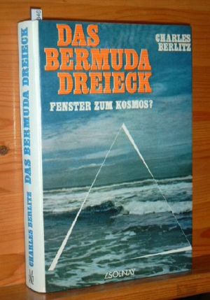 Bild des Verkufers fr Das Bermuda-Dreieck : Fenster z. Kosmos?. Charles Belitz. In Zusammenarb. mit J. Manson Valentine. [Berecht. bers. von Barbara Strck u. Ursula Tamussino] zum Verkauf von Versandantiquariat Gebraucht und Selten