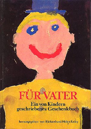 Für Vater : Ein von Kindern geschriebenes Geschenkbuch