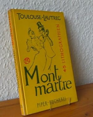 Bild des Verkufers fr Montmartre. Henri de Toulouse-Lautrec. Mit einer Einfhrung von Fritz Nemitz, zum Verkauf von Versandantiquariat Gebraucht und Selten