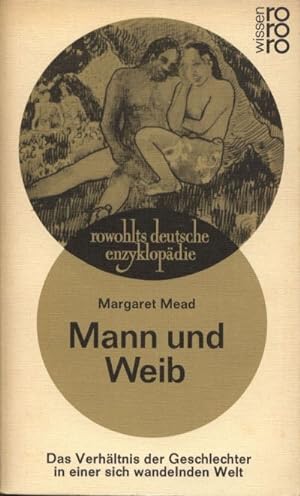 Mann und Weib : Das Verhältnis der Geschlechter in einer sich wandelnden Welt. Dt. Übers. von Arn...