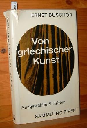 Von griechischer Kunst : Ausgewählte Schriften. Auswahl u. Bearb. von Franz Willemsen