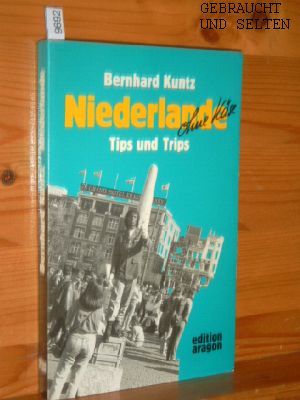 Seller image for Niederlande - ohne Kse : Tips u. Trips. for sale by Versandantiquariat Gebraucht und Selten