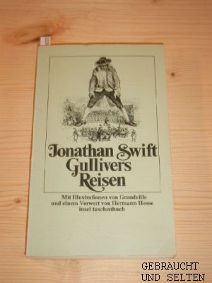 Bild des Verkufers fr Gullivers Reisen. [Ill. von Grandville. Vorwort v. Hermann Hesse. Aus dem Engl. bers. von Franz Kottenkamp. Vervollst. und bearb. von Roland Arnold], Insel-Taschenbuch 58. zum Verkauf von Versandantiquariat Gebraucht und Selten