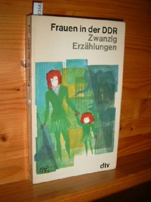 Seller image for Frauen in der DDR : 20 Erzhlungen. hrsg. von Lutz-W. Wolff, dtv 1174. for sale by Versandantiquariat Gebraucht und Selten