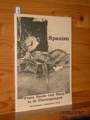 Literatur aus Spanien. Prosa, Poesie und Essay in deutschen Übertragungen. Verzeichnis lieferbare...