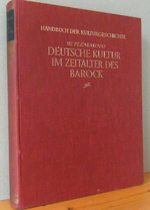Seller image for Handbuch der Kulturgeschichte. Erste Abteilung - DEUTSCHE KULTUR IM ZEITALTER DES BAROCK for sale by Versandantiquariat Gebraucht und Selten
