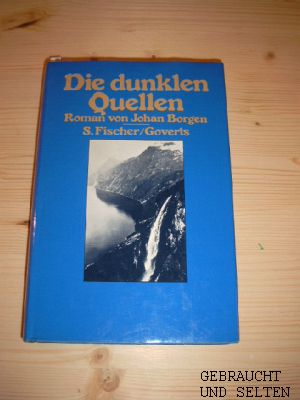 Bild des Verkufers fr Die dunklen Quellen : Roman. Aus d. Norweg. von Alken Bruns zum Verkauf von Versandantiquariat Gebraucht und Selten