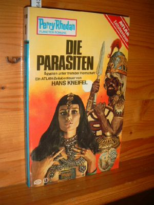 Die Parasiten Perry Rhodan - Planeten Romane Bd. PR 1/199