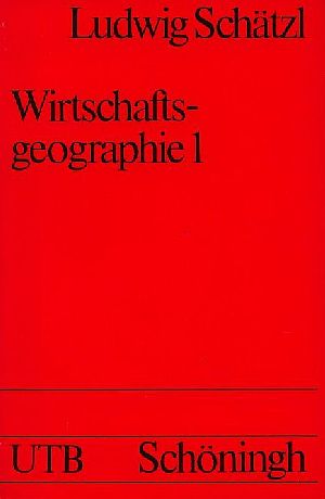 Wirtschaftsgeographie 1 Theorie