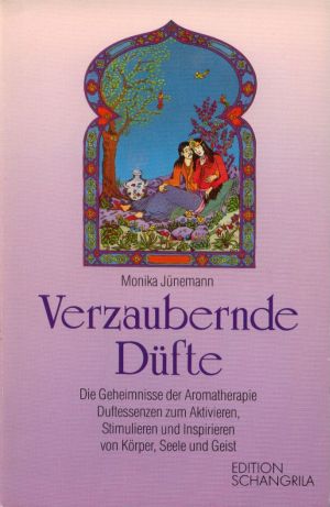 Bild des Verkufers fr Verzaubernde Dfte : therische le zum Aktivieren u. Stimulieren d. feinstoffl. Energiekrpers. zum Verkauf von Versandantiquariat Gebraucht und Selten