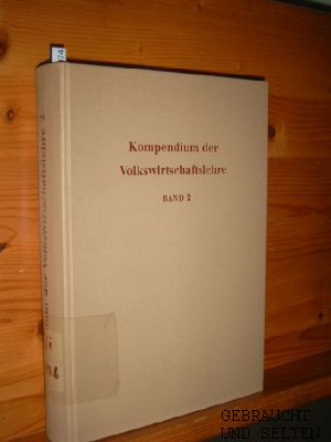 Kompendium der Volkswirtschaftslehre. - Bd. 2. Hrsg. v. Werner Ehrlicher, u.a.,