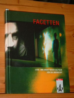 Image du vendeur pour Facetten. [Hauptbd.]., Lese- und Arbeitsbuch Deutsch fr die Oberstufe. mis en vente par Versandantiquariat Gebraucht und Selten