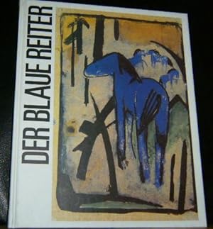 Bild des Verkufers fr DER BLAUE REITER KANDINSKY, MARC UND IHRE FREUNDE Wassily Kandinsky, Franz Marc, August Macke, Alexej von Jawlensky, Gabriele Mnter, Marianne Werefkin. Gemlde, Aquarelle, Zeichnungen, Druckgraphik und Buchpublikationen. Verzeichnis der Bestnde des Sprengel Museums Hannover. Anhang: Ausgesuchte Beispiele aus dem Umkreis des "Blauen Reiter". Sprengel Museum Hannover 12.11. 1989 bis 11.2.1990 zum Verkauf von Versandantiquariat Gebraucht und Selten