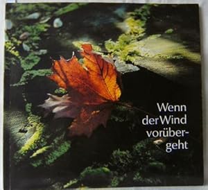 WENN DER WIND VORÜBERGEHT Hrsg: Renate Borg, Fotograf: Ernst Hofstetter