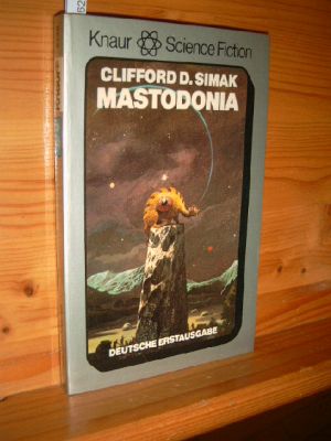 Mastodonia : Science-fiction-Roman. [Aus d. Amerikan. von Klaus Boer], Knaur[-Taschenbücher] , 57...