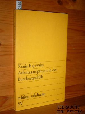 Arbeitskampfrecht in der Bundesrepublik. edition suhrkamp ; 361.