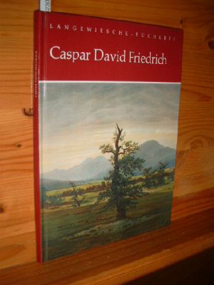 Caspar David Friedrich. Mit einl. Text von Johannes Beer, Langewiesche-Bücherei